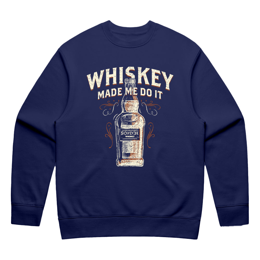 Unisex | WHISKEY MADE ME DO IT | Crewneck Sweater