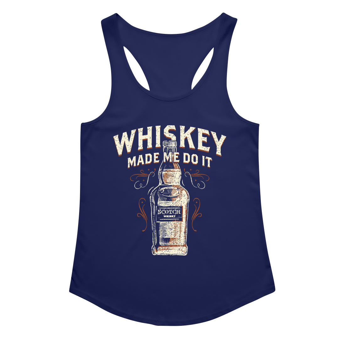 Women's | WHISKEY MADE ME DO IT | Tank Top